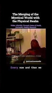 Merging of the Mystical World with the Physical Realm #BobbyHemmitt #siriustimesmedia #shorts