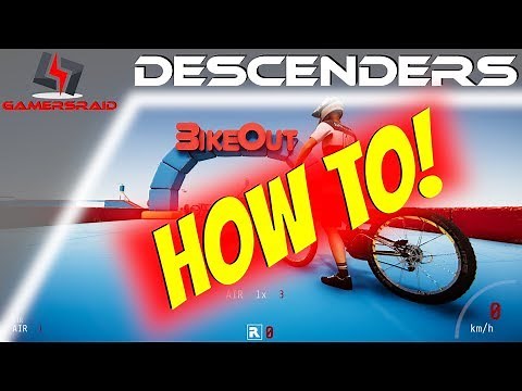 How To Do Bike Out Course in Descenders (No Cheating)