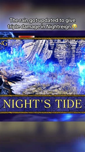 The Night’s Tide Rain gives out increased damage now 😭