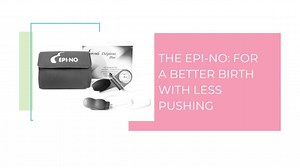 The EPI-NO: For a Better Birth with Less Pushing