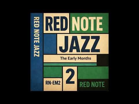 The Early Months Vol 2 - Red Note Jazz