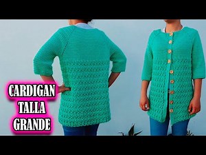 COMO TEJER CARDIGAN PARA DAMA TALLA GRANDE A GANCHILLO O CROCHET PASO A PASO