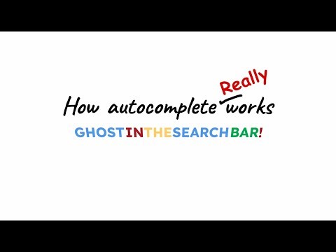 How Autocomplete REALLY Works - Ghost in the Search Bar