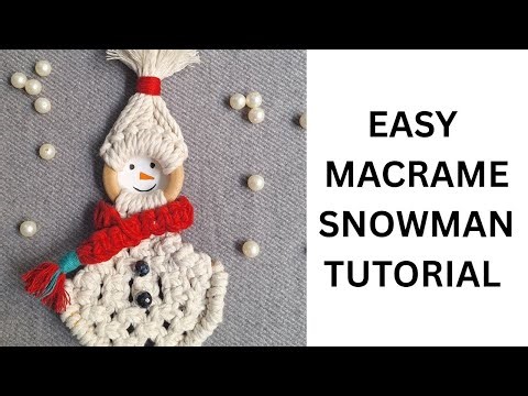 Easy Macrame Snowman for Beginners | DIY Macrame Snowman Ornament