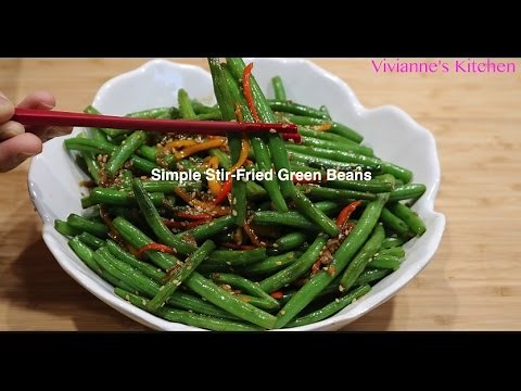 How to Make Simple Stir-Fried Green Beans - Vivianne's Kitchen