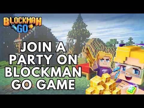 How to Join a Party on Blockman Go Game 2026
