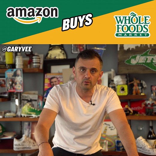 My $0.02 cents .. on Amazon.com buying Whole Foods Market !! | Gary Vaynerchuk