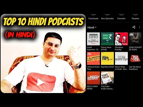 Top 10 Hindi Podcasts (in Hindi)