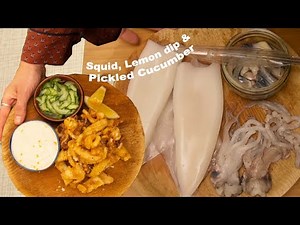 Salt and Pepper Squid, Lemon dip and Pickled Cucumber | Cleaning Squid | Frying Squid