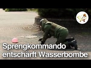 Blindgänger: Sprengkommando entschärft Wasserbombe [Postillon24]