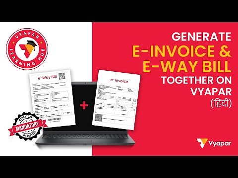 How to generation E-invoice and E-way bill together on Vyapar App I E-invoice, E-waybill ek saath