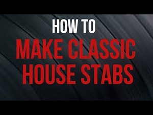 How to make Classic House Stabs + Free Samples