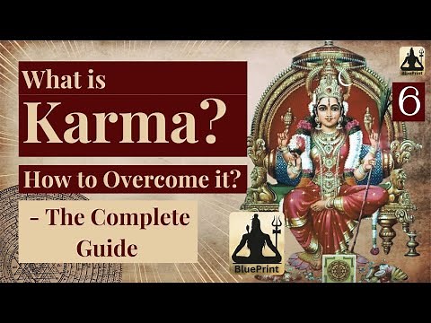 What is Karma? How to Overcome it? - The Complete Guide