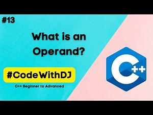 #13 What is an Operand? | C++ Beginner to Advanced | INIT Tech Labs | #CodeWithDJ