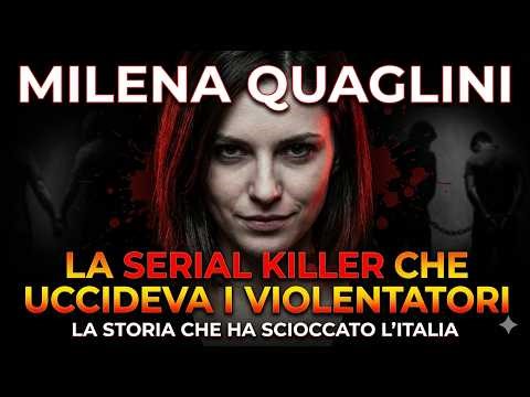Milena Quaglini: La Serial Killer che Uccideva i Violentatori – La Storia che ha Scioccato l’Italia