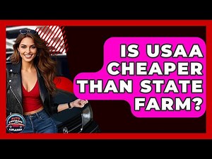 Is USAA Cheaper Than State Farm? - Auto Coverage Explained
