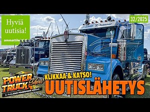Hyviä uutisia! vko. 32/2025 - erikoislähetys Power Truck Show 2025 tapahtumasta Härmästä