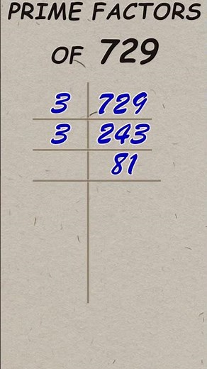 Prime factor of 729 / Prime factorisation / #publicmaths #shorts #primefactor