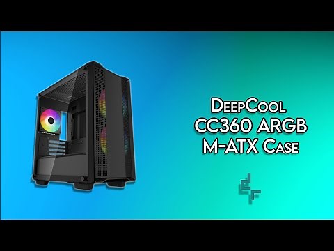 DeepCool CC360 ARGB - Unboxing & Review