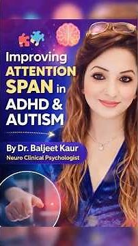 Attention Therapy for ADHD & ASD || Dr. Baljeet Kaur Neuro Clinical Psychologist