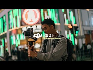 DJI RS3 MINI - The Everyday Gimbal
