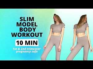 Slim Model Body Workout Pregnancy Safe 10 Minutes / Nina Dapper