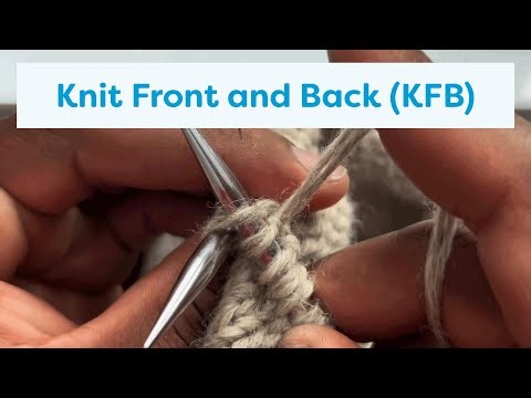 Knit Front and Back (KFB) Tutorial