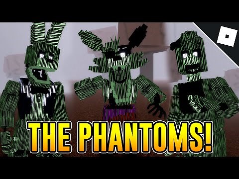 How to get the "WE ARE THE PHANTOMS!" BADGE & MORPHS in FAZBEAR'S REVAMP P1 | Roblox