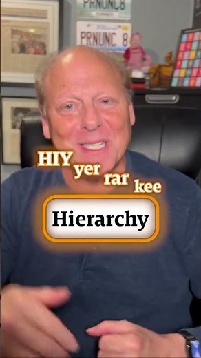 How do you say Hierarchy?