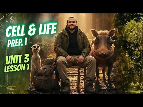 SCIENCE l Prep. 1 l - First Term 2026 - Unit 3 - Lesson 1 : Cell & Life