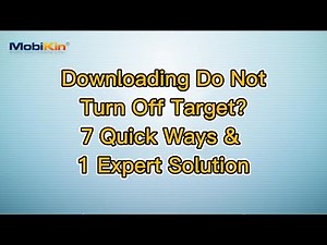 Downloading Do Not Turn Off Target? 7 Quick Ways & 1 Expert Solution
