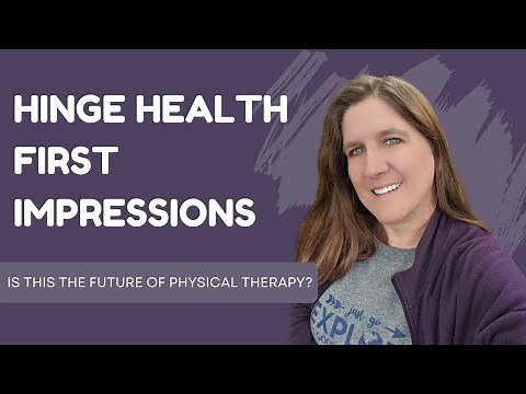 Hinge Health Virtual Physical Therapy App – My First Impressions