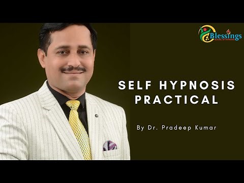 Self Hypnosis Practical | Dr. Pradeep Kumar