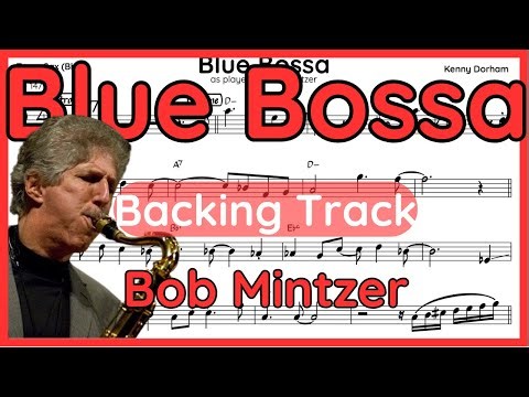 Blue Bossa · Backing Track (Bob Mintzer) Tenor Sax Transcription