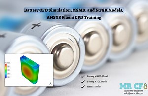 Battery CFD Simulation MSMD and NTGK Models, ANSYS Fluent.