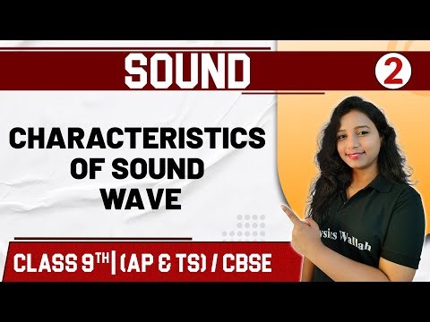 SOUND 02 | Characteristics of sound wave | Physics | Class 9th /CBSE (AP & TS)