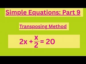 Simple Equations I Transposing Method I Part -9