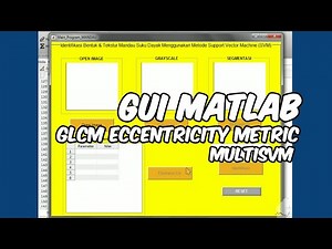 GLCM, Eccentricity Metric & Multi SVM | GUI MATLAB