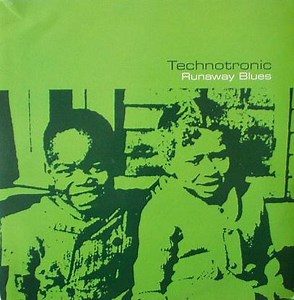 Technotronic - Runaway Blues