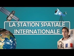 La STATION SPATIALE INTERNATIONALE (ISS)