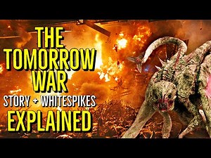THE TOMORROW WAR | White Spikes + Story | EXPLAINED