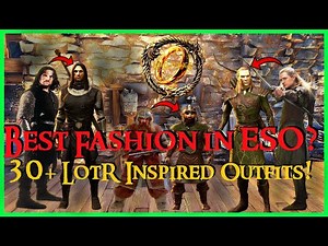 Best Fashion in ESO? 30+ LOTR x ESO Outfits/Costumes!