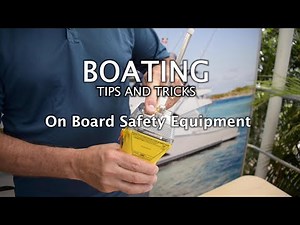 Onboard Safety Gear - Boating Tips & Tricks