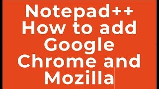 Notepad How To Add Google Chrome And Mozilla By Ict Trainer Mp3 & Mp4 Download