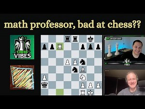 A first chess lesson for a math professor -- featuring ‪@ChessVibesOfficial‬