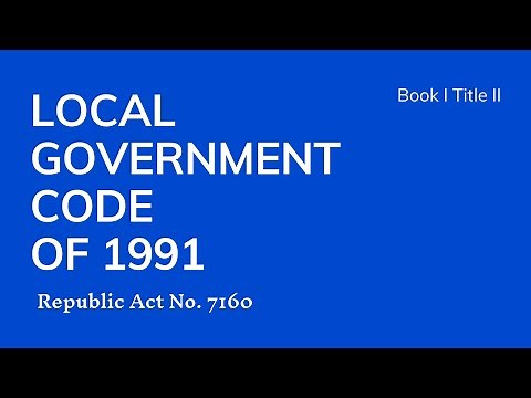 R.A. No. 7160 The Local Government Code of 1991 of the Republic of the Philippines - Book 1 Title 2