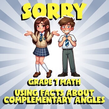 Using Facts About Complementary Angles SORRY Math Game - No Prep Grade 7 Review