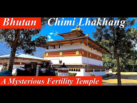 Chimi Lhakhang - A Mysterious Fertility Temple | BHUTAN