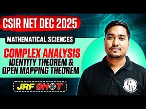 CSIR NET Dec 2025 | Complex Analysis - Identity Theorem & Open Mapping Theorem | CSIR NET JRF Shot