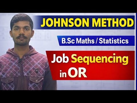 Johnson Method | Job Sequencing Problem on 2 Machines | Operations Research B.Sc Explained
